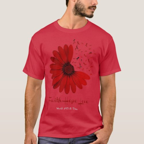 Falth Hope World AIDS Day Awareness Daisy Flower R T_Shirt