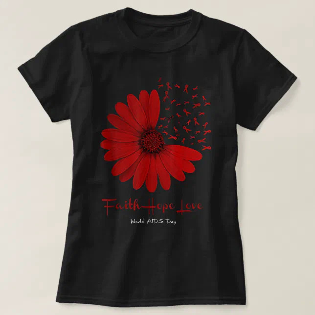 Falth Hope World AIDS Day Awareness Daisy Flower R T-Shirt (Design Front)