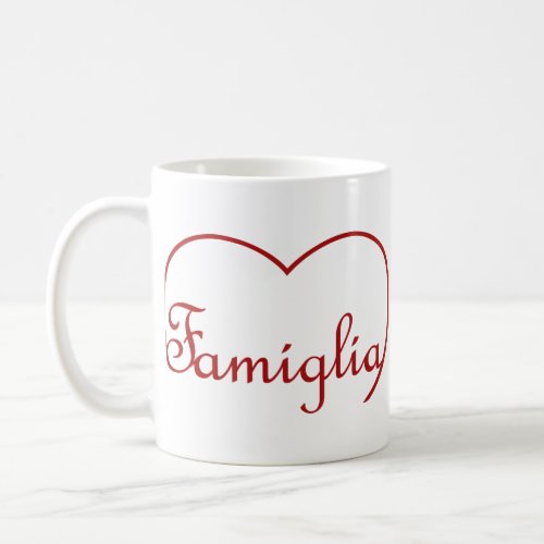 Famiglia Italian Family heart Red Coffee Mug