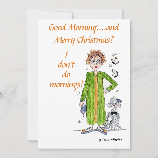Familiar Saying I Don’t Do Mornings Caricature  Holiday Card (Front)