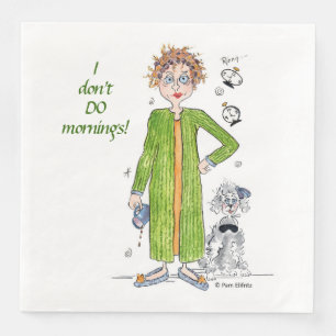 Familiar Saying I Don’t Do Mornings Caricature Paper Dinner Napkins