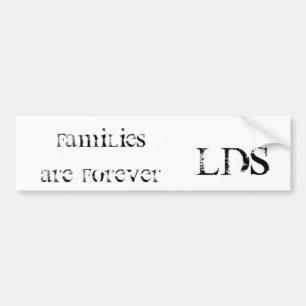 FAMILIES ARE FOREVER BUMPER STICKER