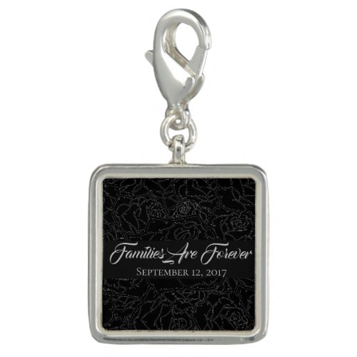 Families Are Forever Silver Plate Charm