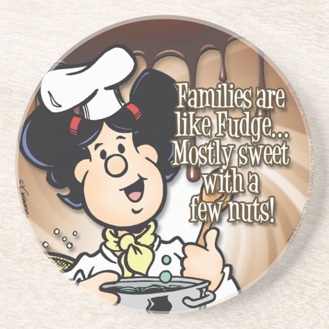 Families Are Like Fudge Drink Coaster (Front)