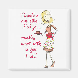 Families Are Like Fudge Magnet
