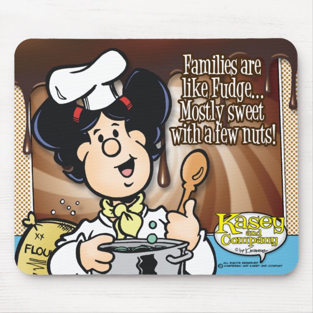 Families Are Like Fudge Mouse Pad (Front)