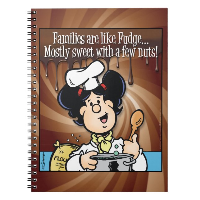 Families are Like Fudge Notebook (Front)