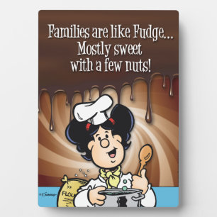 Families Are Like Fudge Plaque