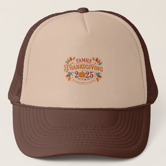 Family 2025 fall holiday  trucker hat (Front)