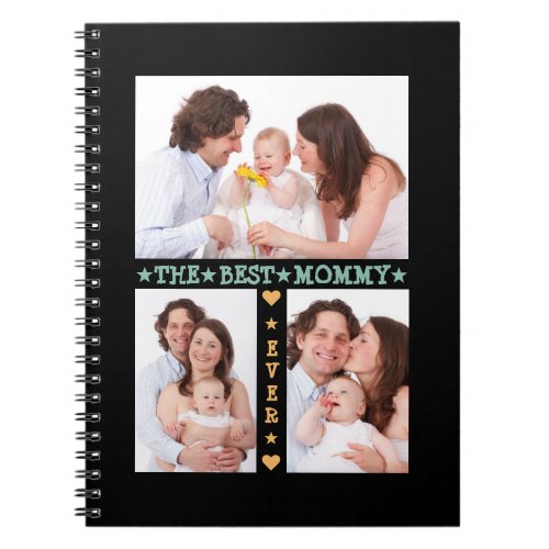 Family 3 Photo Collage Best Mom Ever Mothers Day Notebook