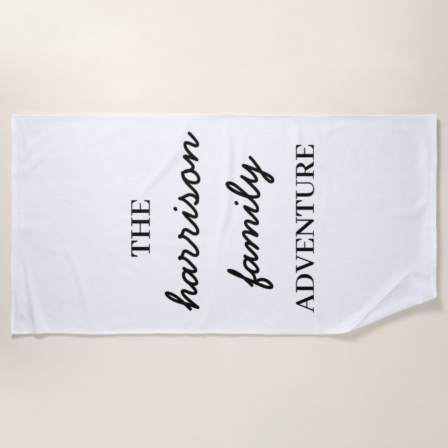 Family Adventures Modern Minimalist Original Style Beach Towel (Front)
