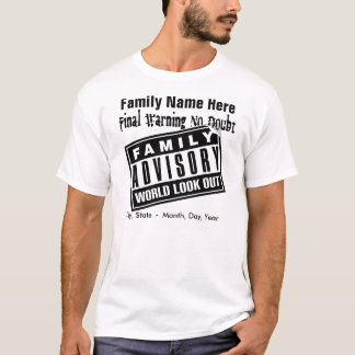 Family Advisory T-Shirt