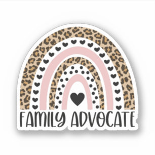 Family Advocate, Child Advocate, Violence Advocate Sticker
