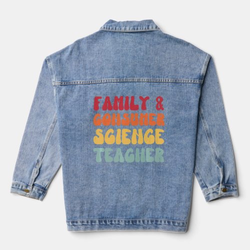 Family and Consumer Science Teacher FACS Groovy Re Denim Jacket