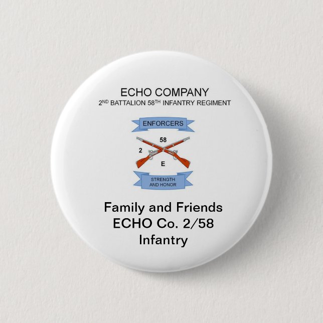 Family and Friends E Co. 2/58 Infantry Button (Front)
