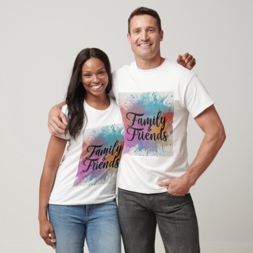 Family and Friends T_Shirt
