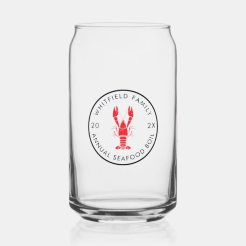 Family Any Occasion Seafood Boil Custom Can Glass