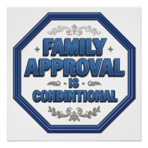 Family Approval Is Conditional Poster