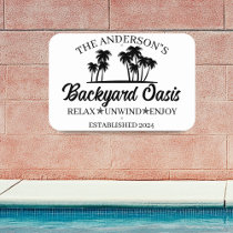Family Backyard Oasis Patio Pool  Metal Sign