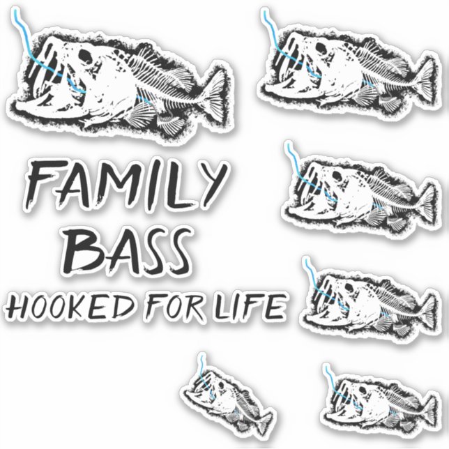 FAMILY BASS HOOKED FOR LIFE STICKER (Front)
