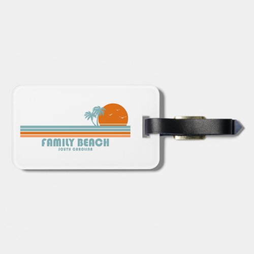 Family Beach South Carolina Sun Palm Trees Luggage Tag