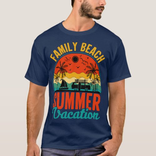Family Beach Summer Vacation 4 T_Shirt