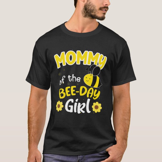 Family Bee S Mommy Birthday First Bee Day Outfit T-Shirt (Front)