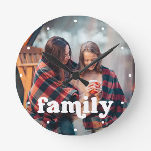 Family | Boho Text Overlay with your Photo Round Clock