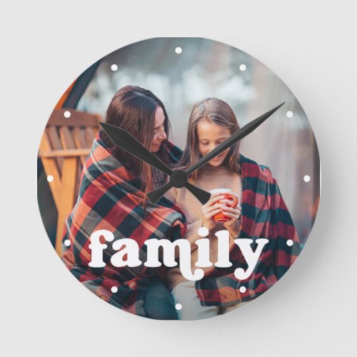 Family  Boho Text Overlay with your Photo Round Clock