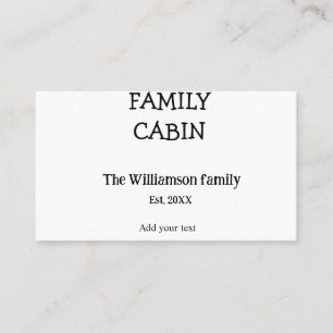 Family cabin add family name year date est. Text Business Card