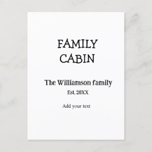 Family cabin add family name year date est. Text  Postcard