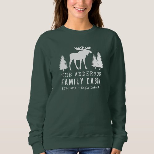 Family Cabin Rustic Moose Pine Trees Silhouette Sweatshirt