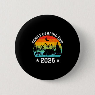 Family Camping Trip 2025 Matching Crew Summer Vaca Button