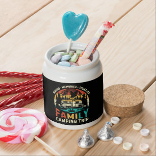 Family Camping Trip Making Memories Together Candy Jar