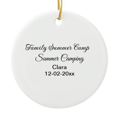 Family camping vacation custom add name dateSummer Ceramic Ornament
