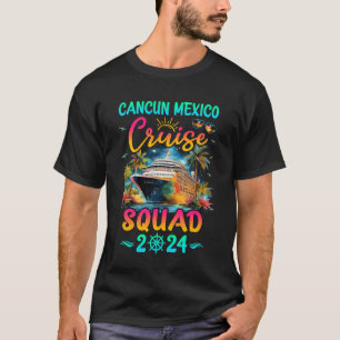 Family Cancun Mexico Cruise Squad 2024 Summer Vaca T-Shirt