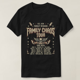Family Chaos Tour Funny Reunion Trip  T-Shirt
