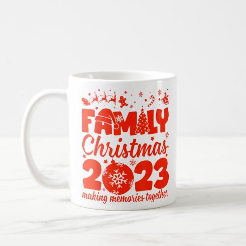 Family Christmas 2023 Making Memories Together   Coffee Mug