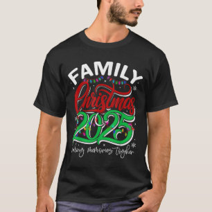 Family Christmas 2025 Funny Xmas Winter Couple Wom T-Shirt