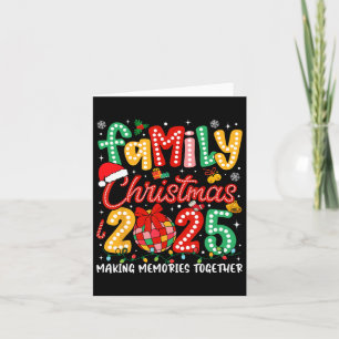 Family Christmas 2025 Making Memories Together Dis Card