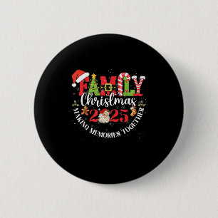 Family Christmas 2025 Making Memories Together Out Button