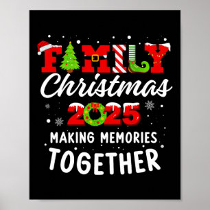 Family Christmas 2025 Making Memories Together Poster