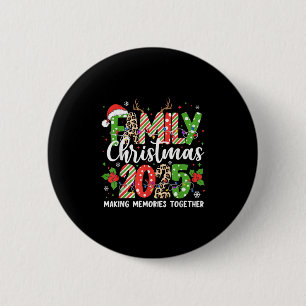 Family Christmas 2025 Making Memories Together Xma Button