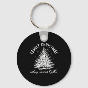 Family Christmas 2025 Making Memories Together Xma Keychain