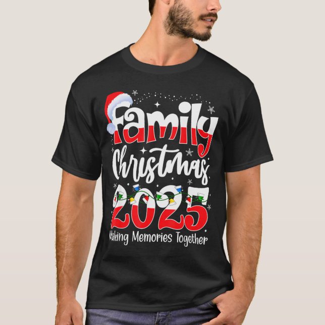 Family Christmas 2025 Matching Family Christmas 20 T-Shirt (Front)