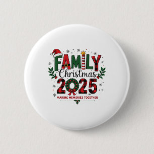 Family Christmas 2025 Xmas Matching Making Memorie Button