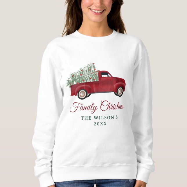 Family Christmas Antique Pickup Truck Xmas Tree Sweatshirt (Front)