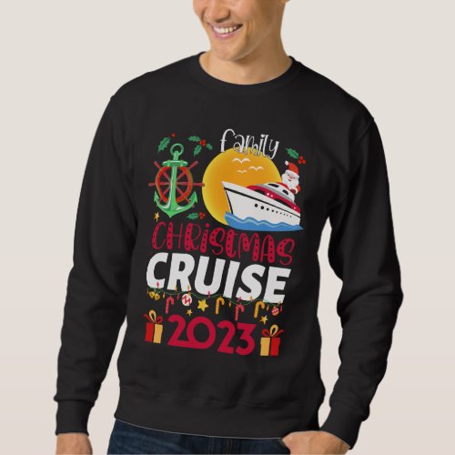 Family Christmas Cruise 2023 funny Cruising Lover  Sweatshirt