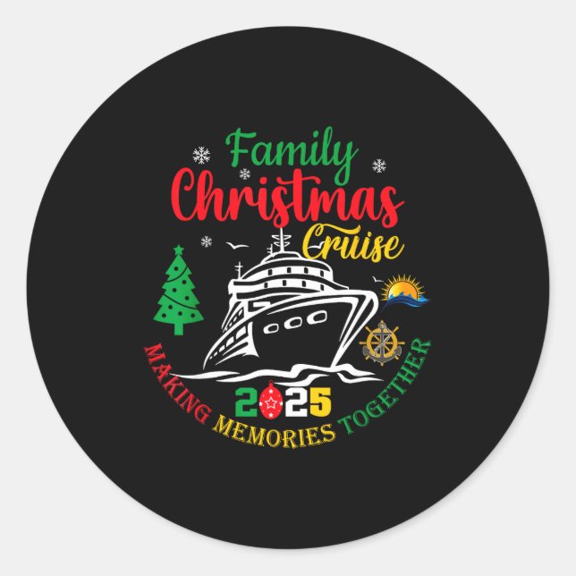 Family Christmas Cruise 2025 Making Memories Toget Classic Round Sticker (Front)