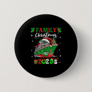 Family Christmas Cruise 2025 Matching Family Cruis Button